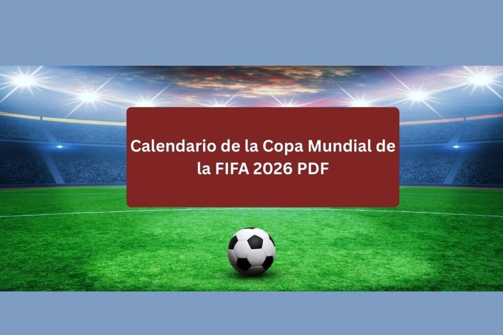 Calendario de la Copa Mundial de la FIFA 2026 PDF